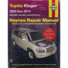 Haynes Repair Manual Suits Toyota Kluger Petrol 03-14