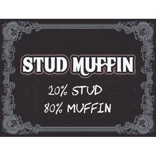 Gear Up Metal Sign Stud Muffin RTSGS100-26