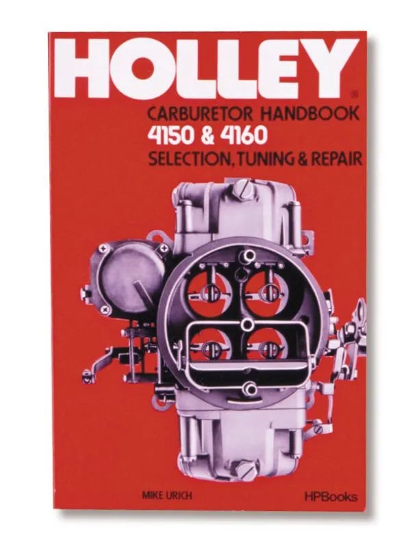 Holley Model 4150 & 4160 Carburetor Handbook Service Manual