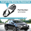 Toyota Corolla Front Left Door Glass Run Channel Seal