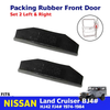 Packing Front Door Spacer Rubber Molding Fits 1974-1984 Toyota Land Cruiser FJ40