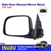 Side Mirror Rear View Manual Black Left Fits Isuzu D-Max Rodeo Pickup 2003-11