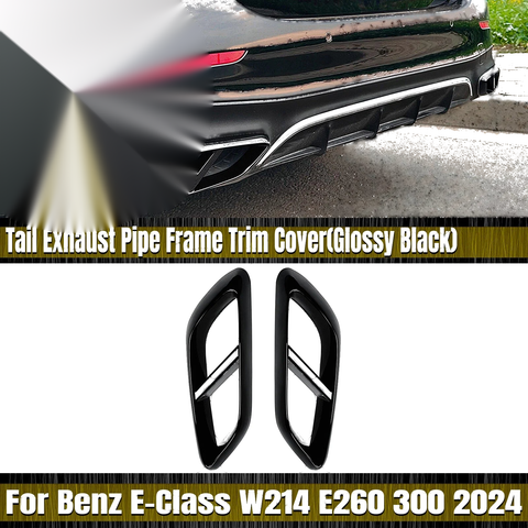 Benz E Class W214 E260 E300 AMG Rear Exhaust Pipe Trim (2024+)
