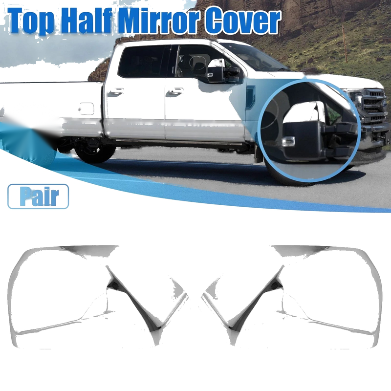 Ford F-250 F-350 F-450 F-550 Chrome Plated Top Half Mirror Covers