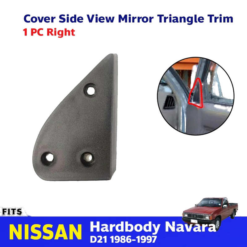 Inner Corner Cover Side Mirror Trim RH Fits Nissan Navara D21 Pickup 1986-97 D05