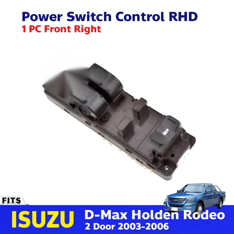Power Window Switch Regulator RHD Fits Isuzu D-Max Holden 2D UTE 2003-06 EBDE