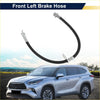 Front left brake hose for toyota highlander 2001-2023 black rubber with metallic fittings shown from front side