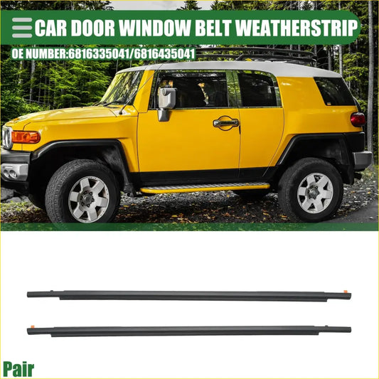 Front Left Right Door Window Belt Weatherstrip for Toyota FJ Cruiser - Engine