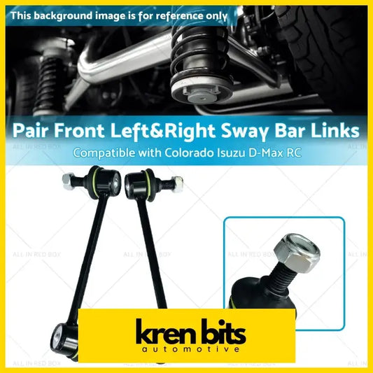 Pair Front Left and Right Sway Bar Links Suitable for Colorado D-Max - Steering & Suspension>Sway Bars Bushings