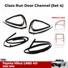 Glass Run Door Channel Rubber Set 4 Fits Toyota Hilux LN85 4D UTE 1989- 95 D05