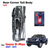 For Isuzu D-Max Hoden Rodeo RA Pickup 2007-11 Rear Gate Tail Body Corner Left