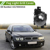 BMW 7 Series Left Fog Light Grill (2002-2008)