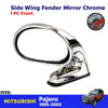 Front Fender Sporty Mirror Chrome Fits Mitsubishi Pajero Y-V46WG SUV 1995-02