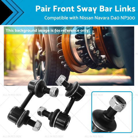 Nissan Navara D40 NP300 Pathfinder R51 Front Sway Bar Links (05-15)
