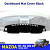 For Mazda BT-50 Pickup 2006-11 Dashboard Mat Pad Console Carpet Cover Black New