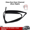Right Rear Door Glass Run Channel Rubber Fits Honda Civic FA FD FG 4D 2006-2011