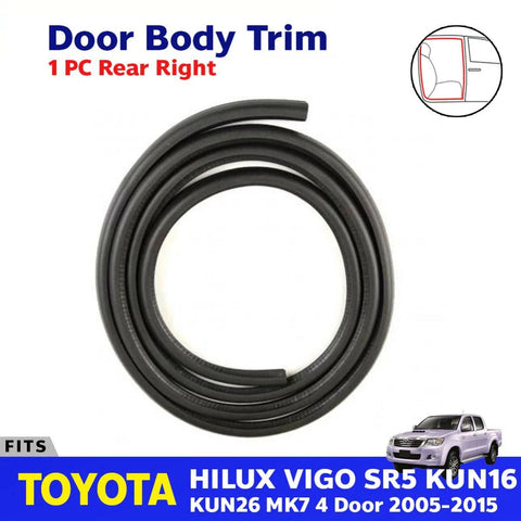 Door Body Trim Rubber Seal Rear RH Fits Toyota Hilux Vigo SR5 4D Pickup 2005-15