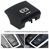 X5 X6 E70 E71 Brake Parking Switch Cover