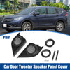 Honda CRV Auto Door Tweeter Speaker Panel Cover Trim (2017-2019)