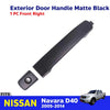 Outer Door Handle Matte Black Front Right Fits Nissan Navara D40 UTE 2005-14 D06