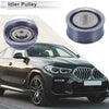 BMW X6 Drive Belt Idler Pulley (2008-2011)