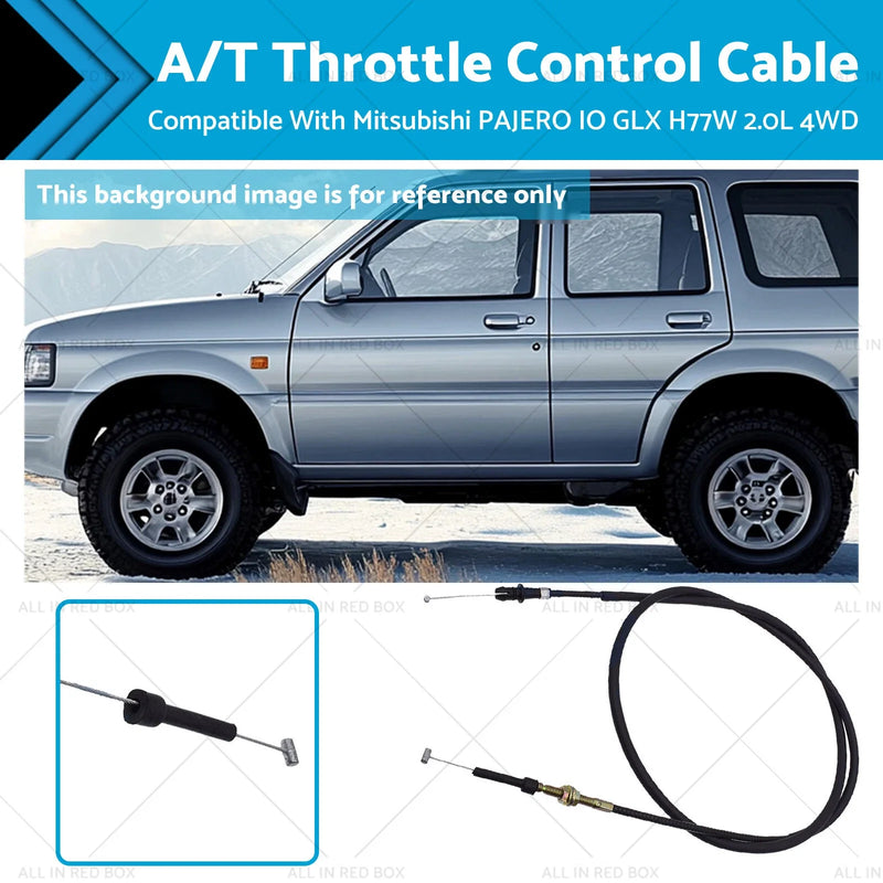 Mitsubishi Pajero IO GLX H77W 2.0L 4WD Throttle Control Cable (1999-2007)