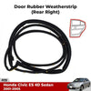 Door Rubber Seal Weatherstrip Rear RH Fits Honda Civic ES 4D Sedan 2001-05 D06