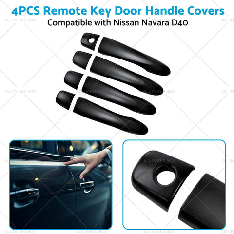 Nissan Navara D40 4 x Remote Key Door Handle Covers (2005-2015)