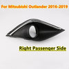 Mitsubishi Outlander Right Side Front Bumper Fog Lamp Light Cover (2016–2019)