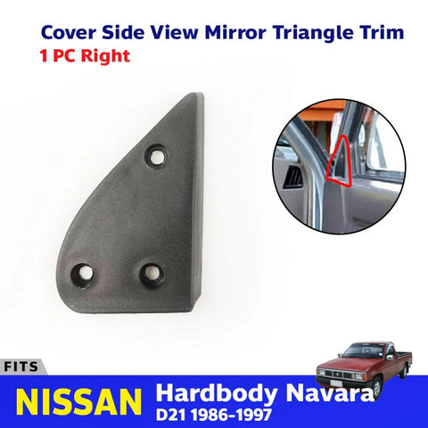 Inner Corner Cover Side Mirror Trim RH Fits Nissan Navara D21 Pickup 1986-97 D05