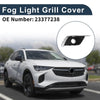 Buick Envision 1 Pc Car Front Right Fog Light Grill (2016–2018)