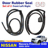 Front Door Rubber Seal Weatherstrip FL FR Fits Nissan Navara D40 4D UTE 2005-14