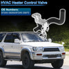 Toyota 4Runner Heater Control Valve W/ Inlet Hose (1996–1998)