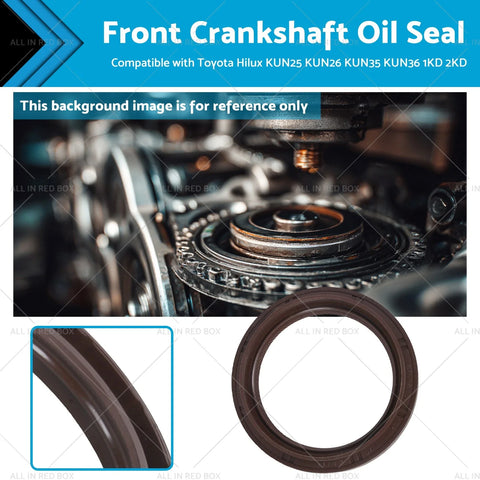 Toyota Hilux KUN25 KUN26 KUN35 KUN36 Front Crankshaft Oil Seal (2005-2015)