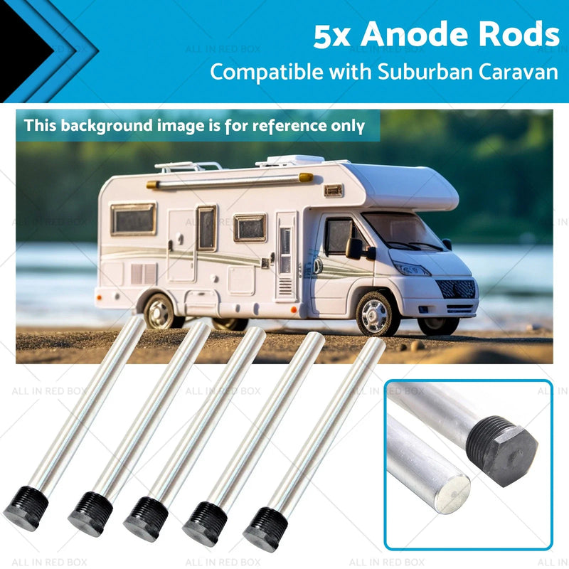 Suburban Caravan SW6DEA Hot Water Service 5 x Anode Rods