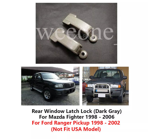 Mazda Fighter, Ford Ranger 2 x Rear Window Latch Dark Gray (1998-2006)
