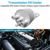 Subaru Forester, Outback, Impreza Transmission Oil Cooler
