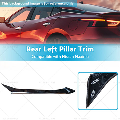 Nissan Maxima Rear Left Pillar Molding Trim (2016-2021)