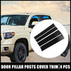 Toyota Tundra 4 x Door Cover Panel Trim Pillar Posts Stickers (2007–2021)