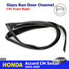 Glass Run Door Channel Rubber Front Right Fits Honda Accord CM5 Sedan 2003-05