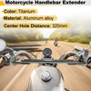 Motorcycle Balance Handle Bar Extender Bracket 320mm Titanium Tone