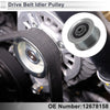 Buick Lacrosse Drive Belt Idler Pulley Steel 1 x (2018–2019)