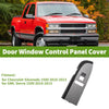 Chevrolet Silverado 1500 Window Switch Bezel Cover (2010-2013)