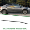 Toyota Corolla 1pc Rear Right Weatherstrip Window Seal (2014–2018)