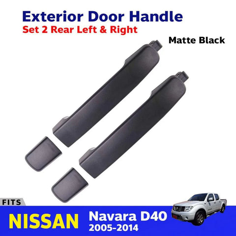 Exterior Door Handle Black Rear L+R Fits Nissan Navara D40 4D Pickup 2005-14 D06