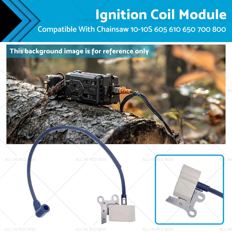 Chainsaw 10-10S 605 610 650 700 800 Ignition Coil Module