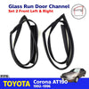 Glass Run Door Channel Front L+R Fits Toyota Corona AT190 4D Sedan 1992-96 D08