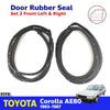 Door Rubber Seal Front L+R Fits Toyota Corolla AE80 AE82 EE80 4D SED 1983-87 D09