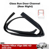Glass Run Channel Rubber Seal RR Fits Toyota Hilux Vigo SR KUN26 4D 2005-15 D10