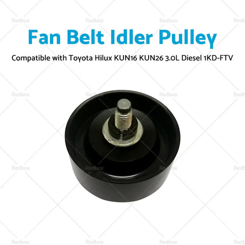Toyota Hilux KUN16 KUN26 3.0L Diesel 1KD-FTV Idler Pulley (2005-2015)